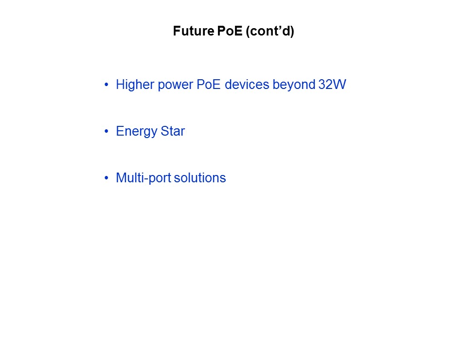 Power over Ethernet Slide 31