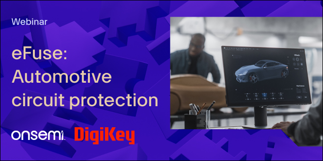 image of eFuse: Automotive circuit protection webinar